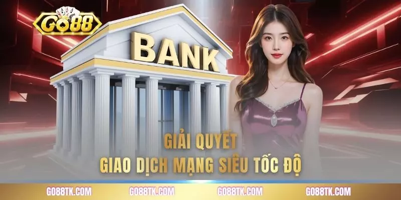 Giải quyết các lỗi giao dịch mạng cực kỳ mượt