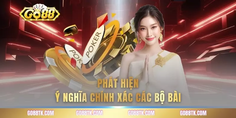 Phát hiện ý nghĩa chính xác các bộ bài