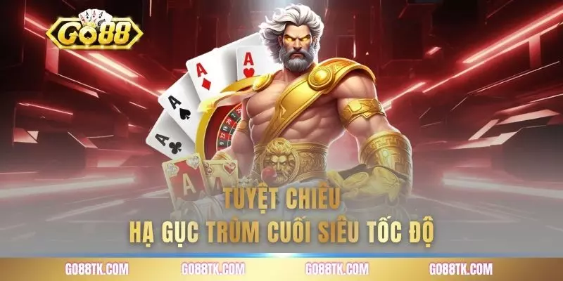 Tuyệt chiêu hạ gục trùm cuối siêu tốc độ
